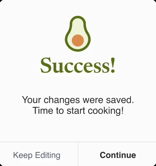 Success animation confirming a saved recipe change.